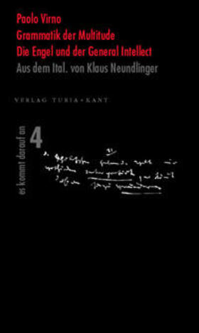 Virno |  Grammatik der Multitude / Die Engel und der General Intellect | Buch |  Sack Fachmedien