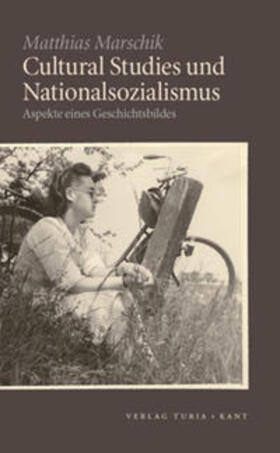 Marschik |  Cultural Studies und Nationalsozialismus | Buch |  Sack Fachmedien