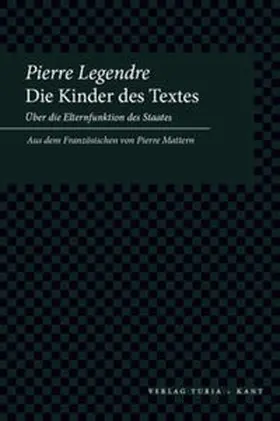 Legendre | Die Kinder des Textes | Buch | 978-3-85132-593-5 | sack.de