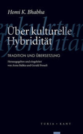 Babka / Bhabha / Posselt |  Über kulturelle Hybridität | Buch |  Sack Fachmedien