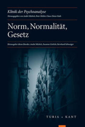 Gottlob / Michels / Schwaiger |  Norm, Normalität, Gesetz | Buch |  Sack Fachmedien