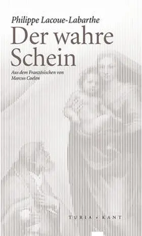 Lacoue-Labarthe | Der wahre Schein | Buch | 978-3-85132-757-1 | sack.de