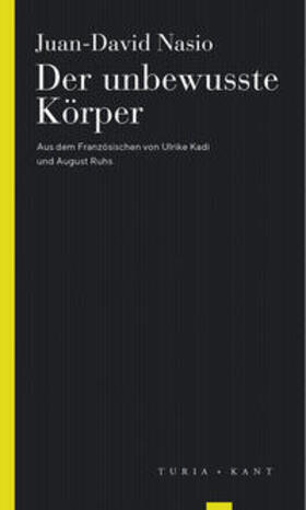 Nasio |  Der unbewusste Körper | Buch |  Sack Fachmedien