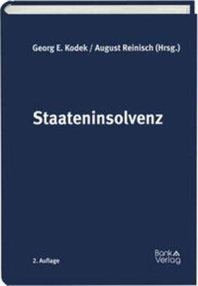 Kodek / Reinisch |  Staateninsolvenz | Buch |  Sack Fachmedien