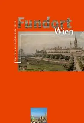 Museen der Stadt Wien - Stadtarchäologie |  Fundort Wien 13/2010 | Buch |  Sack Fachmedien