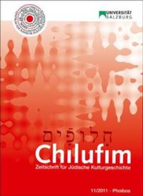Zentrum für Jüdische Kulturgeschichte der Universität Salzburg |  Chilufim 11, 2011 | Buch |  Sack Fachmedien