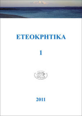 ETEOKPHTH – Eteokriti. Verein zur wissenschaftlichen Erforschung Kretas und der Ägäis |  ETEOKPHTIKA 1, 2011 | Buch |  Sack Fachmedien