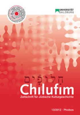 Zentrum für Jüdische Kulturgeschichte der Universität Salzburg |  Chilufim 13, 2012 | Buch |  Sack Fachmedien