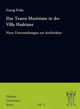 Fiska |  Das Teatro Marittimo in der Villa Hadriana | Buch |  Sack Fachmedien