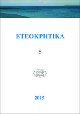ETEOKPHTH – Eteokriti. Verein zur wissenschaftlichen Erforschung Kretas und der Ägäis |  ETEOKPHTIKA 5, 2015 | Buch |  Sack Fachmedien