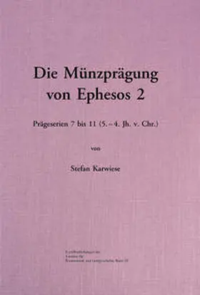 Karwiese |  Die Münzprägung von Ephesos 2 | Buch |  Sack Fachmedien