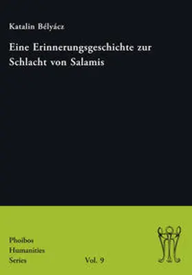 Bélyácz |  Eine Erinnerungsgeschichte zur Schlacht von Salamis | eBook | Sack Fachmedien