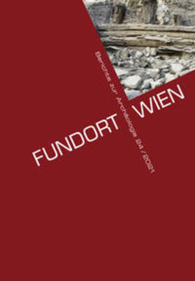 Museen der Stadt Wien - Stadtarchäologie |  Fundort Wien 24/2021 | Buch |  Sack Fachmedien