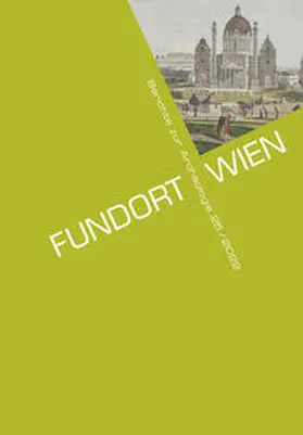 Museen der Stadt Wien - Stadtarchäologie |  Fundort Wien 25/2022 | eBook | Sack Fachmedien