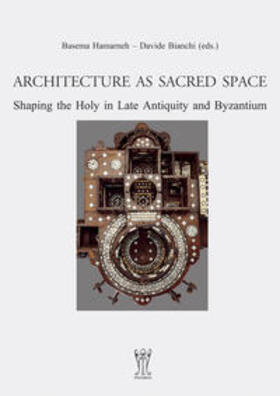 Hamarneh / Bianchi |  Architecture as Sacred Space. | Buch |  Sack Fachmedien