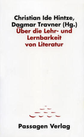 Hintze / Travner |  Über die Lehr- und Lernbarkeit von Literatur | Buch |  Sack Fachmedien