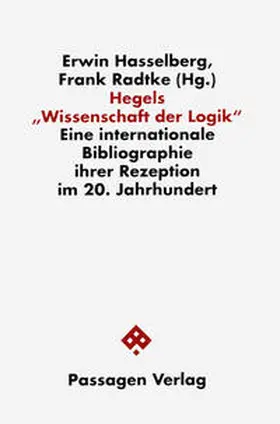 Hasselberg / Radke |  Hegels "Wissenschaft der Logik" | Buch |  Sack Fachmedien