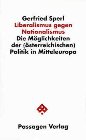 Sperl | Liberalismus gegen Nationalismus | Buch | 978-3-85165-087-7 | sack.de