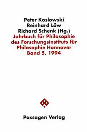 Koslowski / Löw / Schenk |  Jahrbuch für Philosophie des Forschungsinstituts für Philosophie Hannover / Jahrbuch für Philosophie des Forschungsinstituts für Philosophie Hannover | Buch |  Sack Fachmedien