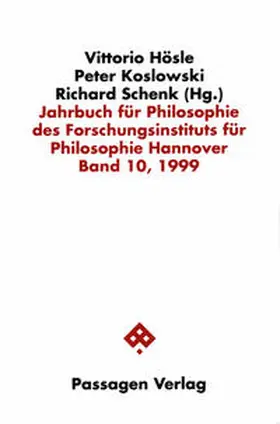 Hösle / Koslowski / Schenk |  Jahrbuch für Philosophie des Forschungsinstituts für Philosophie Hannover / Jahrbuch für Philosophie des Forschungsinstituts für Philosophie Hannover | Buch |  Sack Fachmedien