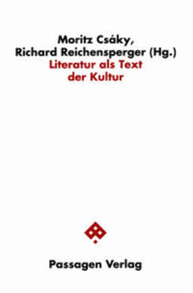 Csáky / Reichensperger |  Literatur als Text der Kultur | Buch |  Sack Fachmedien