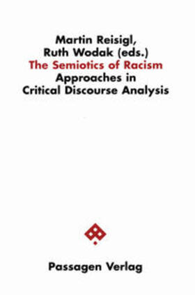 Reisigl / Wodak |  The Semiotics of Racism | Buch |  Sack Fachmedien