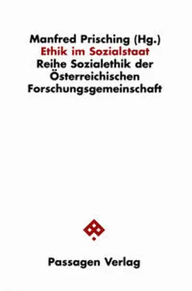 Prisching |  Ethik im Sozialstaat | Buch |  Sack Fachmedien