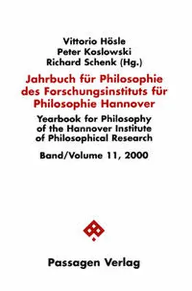 Hösle / Koslowski / Schenk |  Jahrbuch für Philosophie des Forschungsinstituts für Philosophie Hannover / Jahrbuch für Philosophie des Forschungsinstituts für Philosophie Hannover | Buch |  Sack Fachmedien