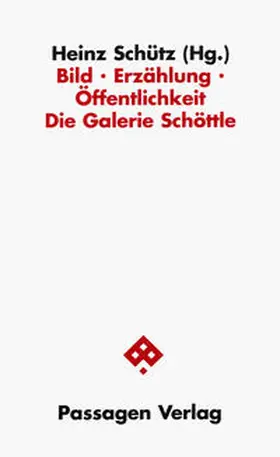 Schütz |  Bild - Erzählung - Öffentlichkeit | Buch |  Sack Fachmedien