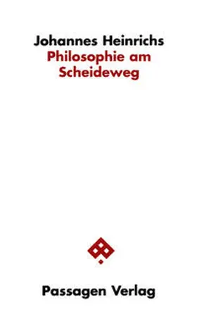 Heinrichs | Philosophie am Scheideweg | Buch | 978-3-85165-522-3 | sack.de