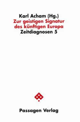 Acham | Zur geistigen Signatur des künftigen Europa | Buch | 978-3-85165-648-0 | sack.de