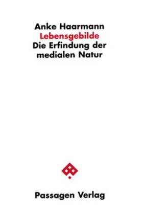 Haarmann | Lebensgebilde | Buch | 978-3-85165-717-3 | sack.de