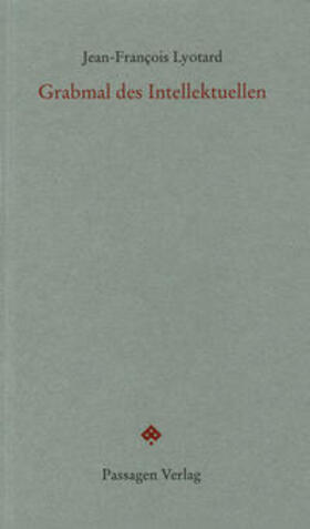 Lyotard / Engelmann |  Grabmal des Intellektuellen | Buch |  Sack Fachmedien