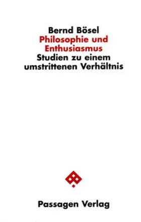 Bösel | Philosophie und Enthusiasmus | Buch | 978-3-85165-851-4 | sack.de