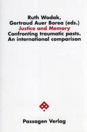 Wodak / Auer Borea d'Olmo |  Justice and Memory - Confronting traumatic pasts | Buch |  Sack Fachmedien