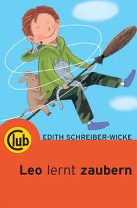 Schreiber-Wicke |  Leo lernt zaubern | Buch |  Sack Fachmedien