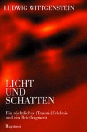 Wittgenstein / Somavilla |  Ludwig Wittgenstein - Licht und Schatten | Buch |  Sack Fachmedien