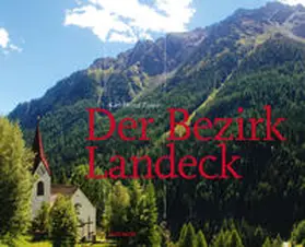 Zanon / Morscher |  Der Bezirk Landeck | Buch |  Sack Fachmedien