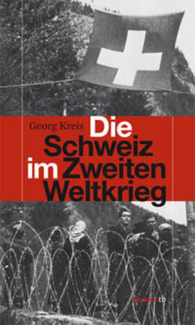 Kreis |  Die Schweiz im Zweiten Weltkrieg | Buch |  Sack Fachmedien