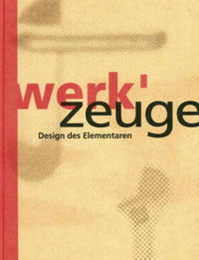 Assmann / Castiglioni / Dorfles |  Werk'zeuge | Buch |  Sack Fachmedien