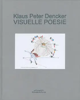 Kunstbibliothek / Staatliche Museen zu Berlin / Preußischer Kulturbesitz |  Klaus Peter Dencker – VISUELLE POESIE [I] | Buch |  Sack Fachmedien