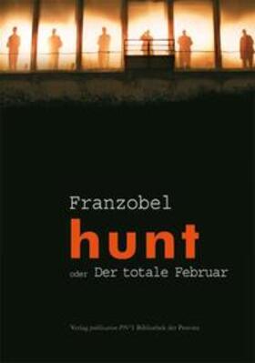 Franzobel |  hunt oder Der totale Februar | Buch |  Sack Fachmedien