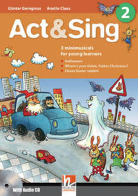 Gerngross / Claus / Führe |  Act & Sing 2 + Audio-CD, INTERNATIONALE AUSGABE! | Buch |  Sack Fachmedien