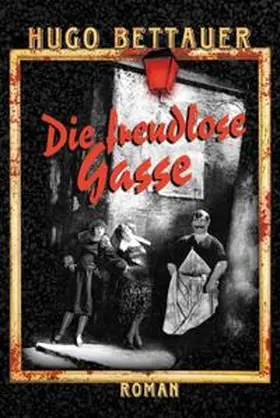 Bettauer |  Die freudlose Gasse | Buch |  Sack Fachmedien