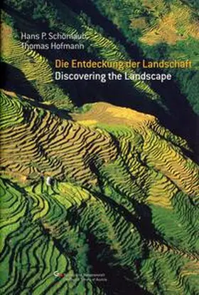 Schönlaub / Hofmann |  Die Entdeckung der Landschaft: Vom Steinzeitjäger zum Geotouristen /Discovering the Landscape: From Stone Age Hunters to Geo-Tourists | Buch |  Sack Fachmedien