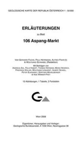 Fuchs / Herrmann / Pahr |  Erläuterungen zu Blatt 106 Aspang-Markt | Buch |  Sack Fachmedien