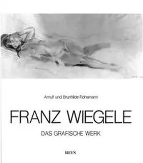 Rohsmann | Franz Wiegele 1887-1944 | Buch | 978-3-85366-583-1 | sack.de