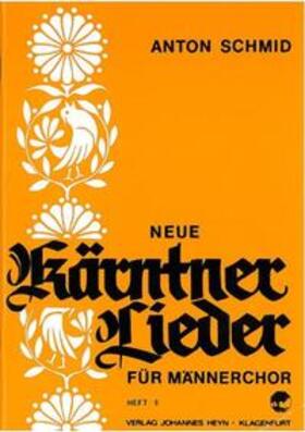 Schmid |  Neue Kärntner Lieder | Buch |  Sack Fachmedien