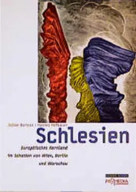 Bartosz / Hofbauer |  Schlesien - Europäisches Kernland im Schatten von Wien, Berlin und Warschau | Buch |  Sack Fachmedien