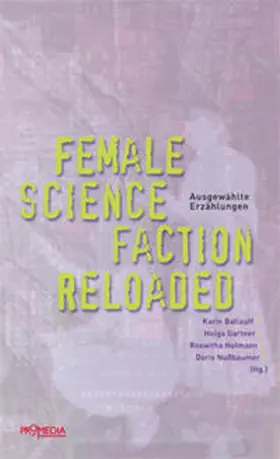 Ballauff / Gartner / Hofmann |  Female Science Faction Reloaded | Buch |  Sack Fachmedien